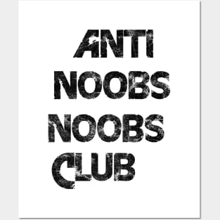 Anti noobs Posters and Art